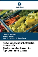 Gute landwirtschaftliche Praxis für Gartenbaukulturen in Ägypten und China (German Edition) 6209567169 Book Cover