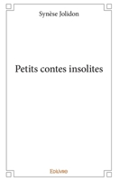 Petits contes insolites (French Edition) 2334113263 Book Cover