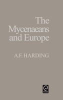 The Myceneaens and Europe 0123247608 Book Cover