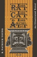 The Rat, the Cat & the Architect: An Illustrated Novel B0G519RSVS Book Cover