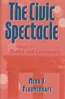 The Civic Spectacle 0847679640 Book Cover