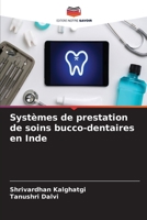 Systèmes de prestation de soins bucco-dentaires en Inde 6206013502 Book Cover