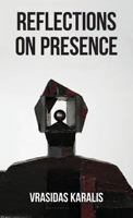 Reflections on Presence: In Five Days 098081975X Book Cover