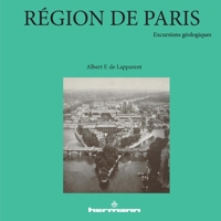 Région de Paris: Excursions géologiques et voyages pédagogiques (HR.HORS COLLEC.) (French Edition) 2705652434 Book Cover