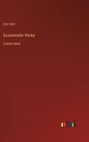 Gesammelte Werke: Zweiter Band 3368492934 Book Cover
