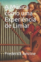 A Música como uma Experiência de Limiar (Portuguese Edition) B08HTG6LTH Book Cover