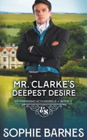 Mr. Clarke's Deepest Desire B0BP5J3PK7 Book Cover