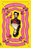 Empty Theatre: A Novel, or the Lives of King Ludwig II of Bavaria and Empress Sisi of Austria (Queen of Hungary)...Etc. 1250872189 Book Cover