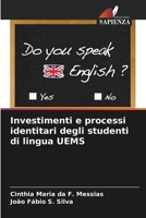 Investimenti e processi identitari degli studenti di lingua UEMS (Italian Edition) 6206996484 Book Cover