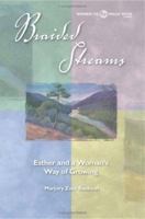 Braided Streams: Esther And A Woman's Way Of Growing (Women to Walk With Series) 080665144X Book Cover