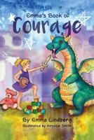 Emma's Book of Courage 0999730703 Book Cover