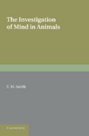 The Investigation of Mind in Animals 1356489168 Book Cover