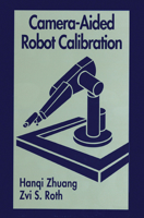 Camera Aided Robot Calibration 036744853X Book Cover