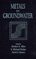 Metals in Groundwater 0873712773 Book Cover