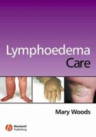 Lymphoedema Care 1405146281 Book Cover