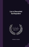 List Of Recorded Earthquakes In California, Lower California, Oregon, And Washington Territory 1437032028 Book Cover
