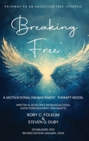 Breaking Free: A Motivational Enhancement Therapy Model 1970463341 Book Cover