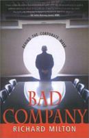 Bad Company: Behind The Corporate Mask 0755101510 Book Cover