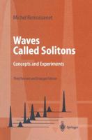 Waves Called Solitons: Concepts and Experiments 3642085199 Book Cover