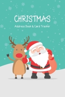 Christmas Card Tracker: Christmas Cards Keeper Organizer Book, 15 Year Send and Receive Greeting Cards Tracker, Address Record Books (Christmas Card Organizer Book) 1675116830 Book Cover