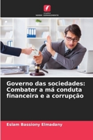 Governo das sociedades: Combater a má conduta financeira e a corrupção (Portuguese Edition) 6208093708 Book Cover