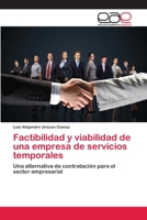 Factibilidad y viabilidad de una empresa de servicios temporales 3659037303 Book Cover