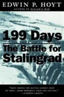 199 Days: The Battle for Stalingrad 0812536002 Book Cover