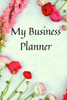 My Business Planner: Floral Expense Organizer for Entrepreneurs 1657597601 Book Cover