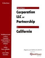 How to Form a Corporation, LLC or Partnership in California (Quickstart Series (Knoxville, Tenn.)) 1879760533 Book Cover