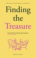 Finding the Treasure: Good News from the Estates: Reflections from the Church of England Estates Theology Project 0281088055 Book Cover