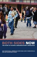 Both Sides Now: The Story of School Desegregation's Graduates (The George Gund Foundation Imprint in African American Studies) 0520256786 Book Cover