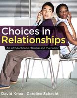Choices in Relationships: Introduction to Marriage and Family 1111833222 Book Cover