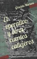 El operativo y otros cuentos callejeros 1717801579 Book Cover
