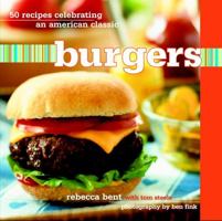 Burgers: 50 Recipes Celebrating an American Classic 1400051657 Book Cover