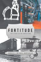 Fortitude: The Story of My Ancestors 1546227733 Book Cover