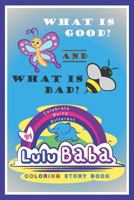 What is Good? -and- What is Bad? 1725872129 Book Cover