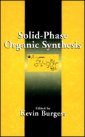 Solid-Phase Organic Synthesis 0471318256 Book Cover