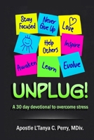 Unplug! : 30-Day Devotional 1957052074 Book Cover