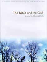 The Mole and the Owl 1571740821 Book Cover