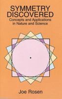 Symmetry Discovered: Concepts and Applications in Nature and Science 0521206952 Book Cover