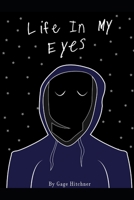 Life In My Eyes B08KH3R265 Book Cover