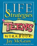 Life Strategies for Teens Workbook 0743224701 Book Cover