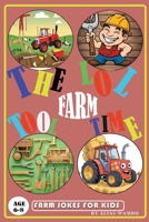 THE LOL FARM TOOL TIME: Silly and Simple Farm Tool Jokes for Kids Ages 6–8 | A Hilarious Joke Book for Young Readers. B0F9L2ZQSP Book Cover