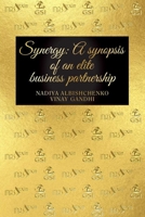 Synergy: A Synopsis of an elite business partnership 1960116630 Book Cover