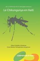 Le Chikungunya en Haïti: Début Probable d’Epidémie d’une Maladie Pathogénique Dangereuse 1732568200 Book Cover