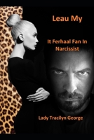 Leau My: It Ferhaal Fan In Narcissist 1654621234 Book Cover