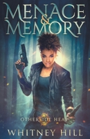 Menace and Memory 1737631164 Book Cover