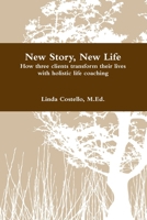 New Story, New Life 0557889820 Book Cover