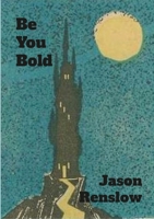 Be You Bold: A Fantasy TTRPG System For Pencil and Paper Dice Games 1312639008 Book Cover