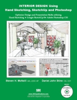 Interior Design Using Hand Sketching, Sketchup and Photoshop 1585036862 Book Cover